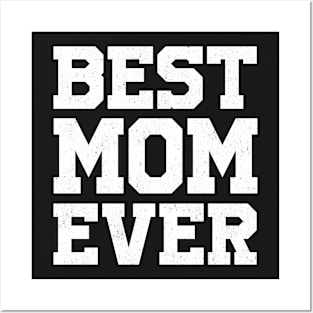 BEST MOM EVER gift ideas for family Posters and Art